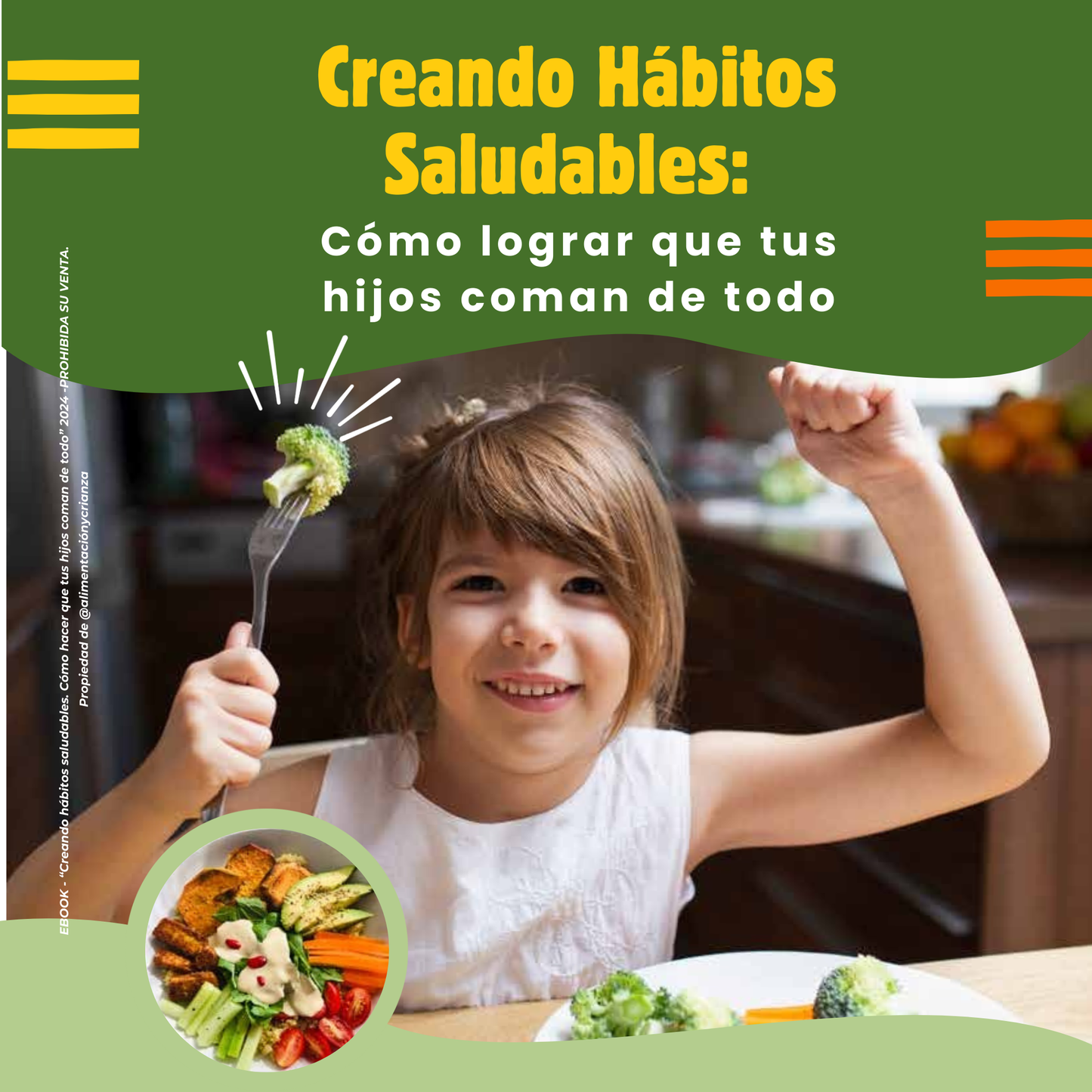 Creando Hábitos Saludables-Cómo Lograr que tus Hijos Coman de Todo + 5 BONOS