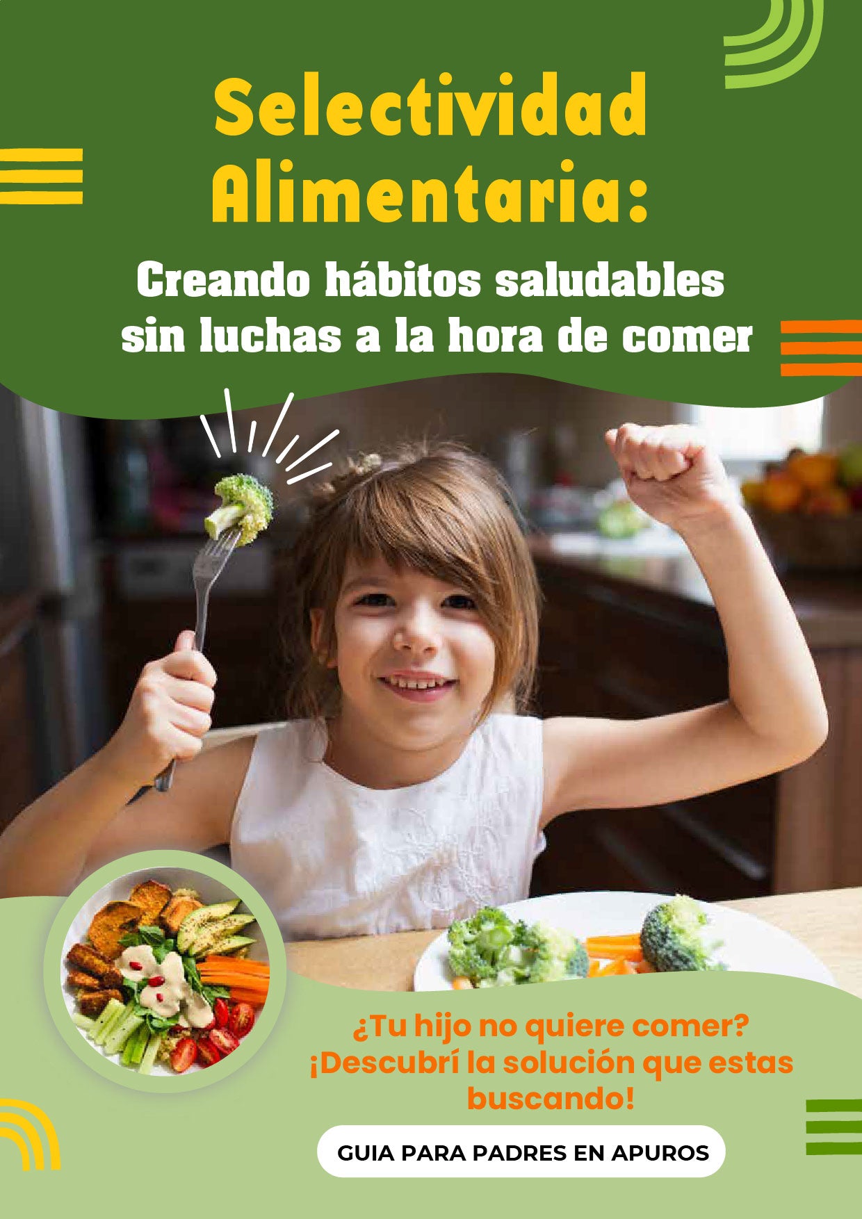 Selectividad Alimentaria: Creando hábitos saludables sin luchas a la hora de comer + 6 BONOS